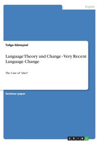 bokomslag Language Theory and Change - Very Recent Language Change