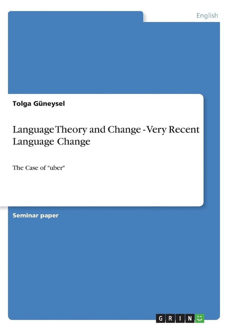 Language Theory and Change - Very Recent Language Change 1