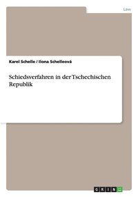 bokomslag Schiedsverfahren in der Tschechischen Republik