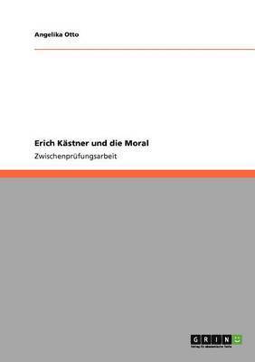 Erich Kstner und die Moral 1