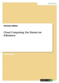 bokomslag Cloud Computing - Einsatz Im E-Business