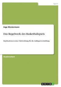 bokomslag Das Regelwerk des Basketballspiels