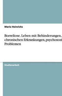 bokomslag Borreliose. Leben Mit Behinderungen, Chronischen Erkrankungen, Psychosozialen Problemen