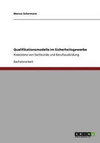 bokomslag Qualifikationsmodelle Im Sicherheitsgewerbe