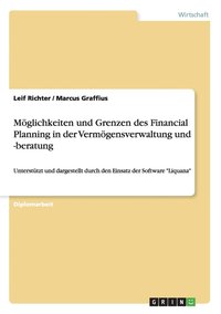 bokomslag Mglichkeiten und Grenzen des Financial Planning in der Vermgensverwaltung und -beratung