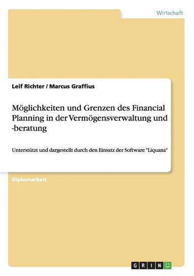 bokomslag Mglichkeiten und Grenzen des Financial Planning in der Vermgensverwaltung und -beratung