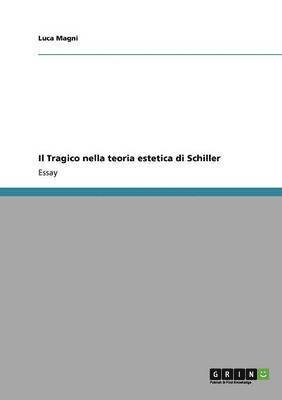 bokomslag Il Tragico nella teoria estetica di Schiller