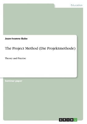 bokomslag Project Method (Die Projektmethode)