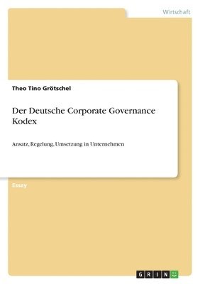 bokomslag Der Deutsche Corporate Governance Kodex