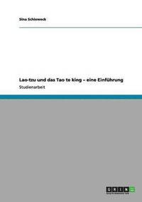 bokomslag Lao-Tzu Und Das Tao Te King - Eine Einfuhrung