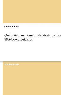 bokomslag Qualitatsmanagement ALS Strategischer Wettbewerbsfaktor