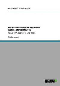 bokomslag Eventkommunikation der Fuball Weltmeisterschaft 2010