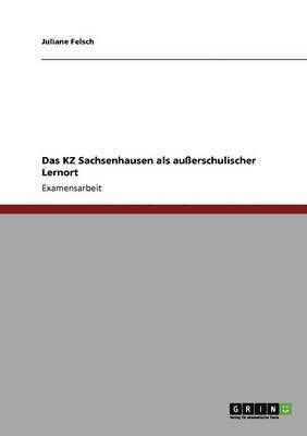 bokomslag Das KZ Sachsenhausen als auerschulischer Lernort