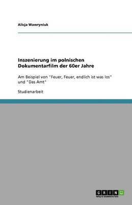 bokomslag Inszenierung im polnischen Dokumentarfilm der 60er Jahre