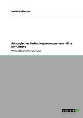 Strategisches Technologiemanagement - Eine Einfhrung 1