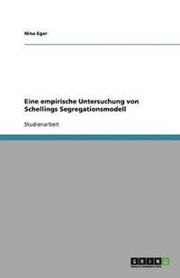 bokomslag Eine empirische Untersuchung von Schellings Segregationsmodell