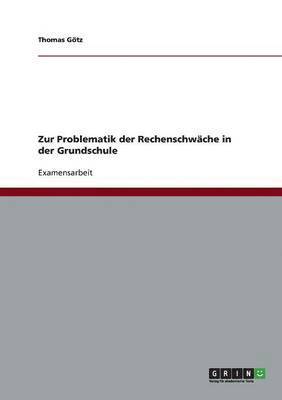 bokomslag Zur Problematik der Rechenschwache in der Grundschule