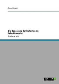bokomslag Bedeutung der Elefanten im Seleukidenreich
