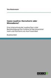 bokomslag Iwans Laudine: Herrscherin oder Minnedame?