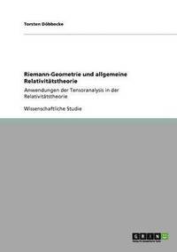 bokomslag Riemann-Geometrie und allgemeine Relativitätstheorie