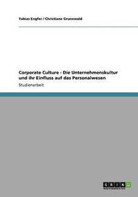 bokomslag Corporate Culture - Die Unternehmenskultur und ihr Einfluss auf das Personalwesen