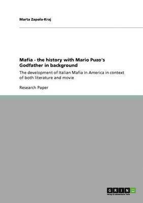Mafia - the history with Mario Puzo's Godfather in background 1