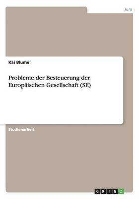 bokomslag Probleme der Besteuerung der Europäischen Gesellschaft (SE)