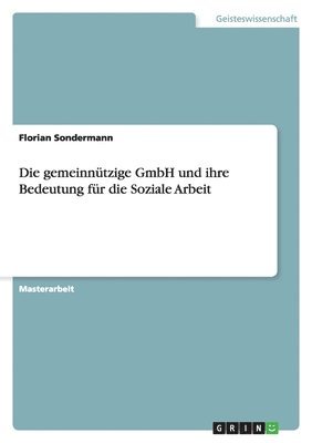 bokomslag gemeinnützige GmbH und ihre Bedeutung für die Soziale Arbeit