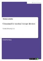 bokomslag Ultrasound for Medical Therapy Devices