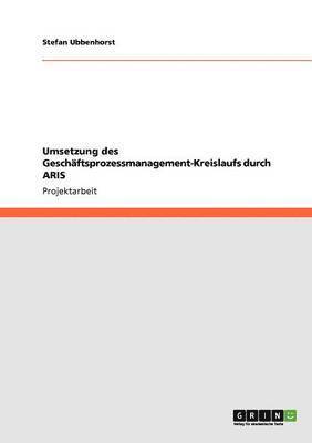 bokomslag Umsetzung des Geschftsprozessmanagement-Kreislaufs durch ARIS