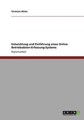 bokomslag Entwicklung und Einführung eines Online Betriebsdaten-Erfassung-Systems
