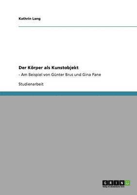 Kathrin Lang - Körper als Kunstobjekt, Häftad