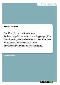 bokomslag Die Frau in Der Mannlichen Bedeutungsokonomie