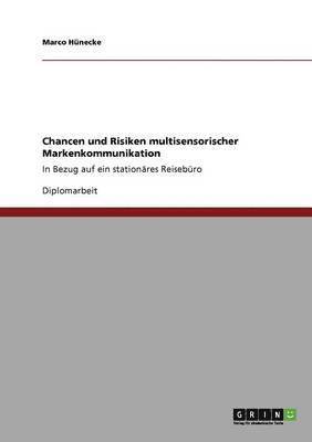 bokomslag Chancen und Risiken multisensorischer Markenkommunikation