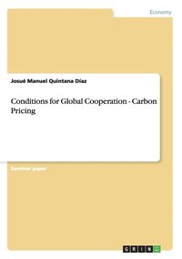 bokomslag Conditions for Global Cooperation - Carbon Pricing