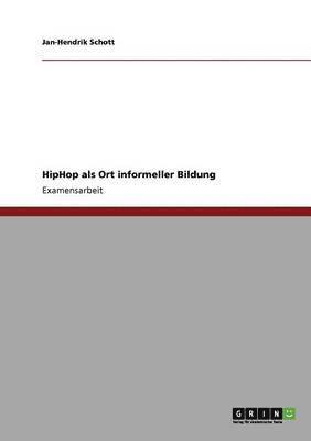 bokomslag HipHop als Ort informeller Bildung