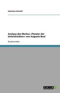 bokomslag Analyse des Werkes Theater der Unterdrckten von Augusto Boal