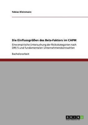 Tobias Kleinmann - Einflussgrößen des Beta-Faktors im CAPM, Häftad