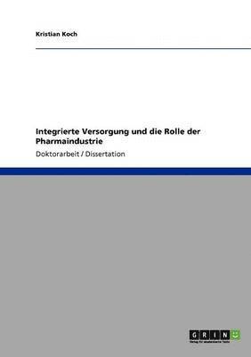 Integrierte Versorgung und die Rolle der Pharmaindustrie 1