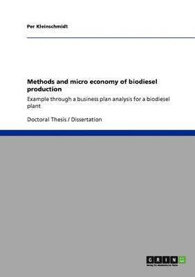 Methods and micro economy of biodiesel production 1