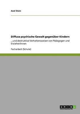 Axel Stein - Diffuse psychische Gewalt gegenüber Kindern, Häftad