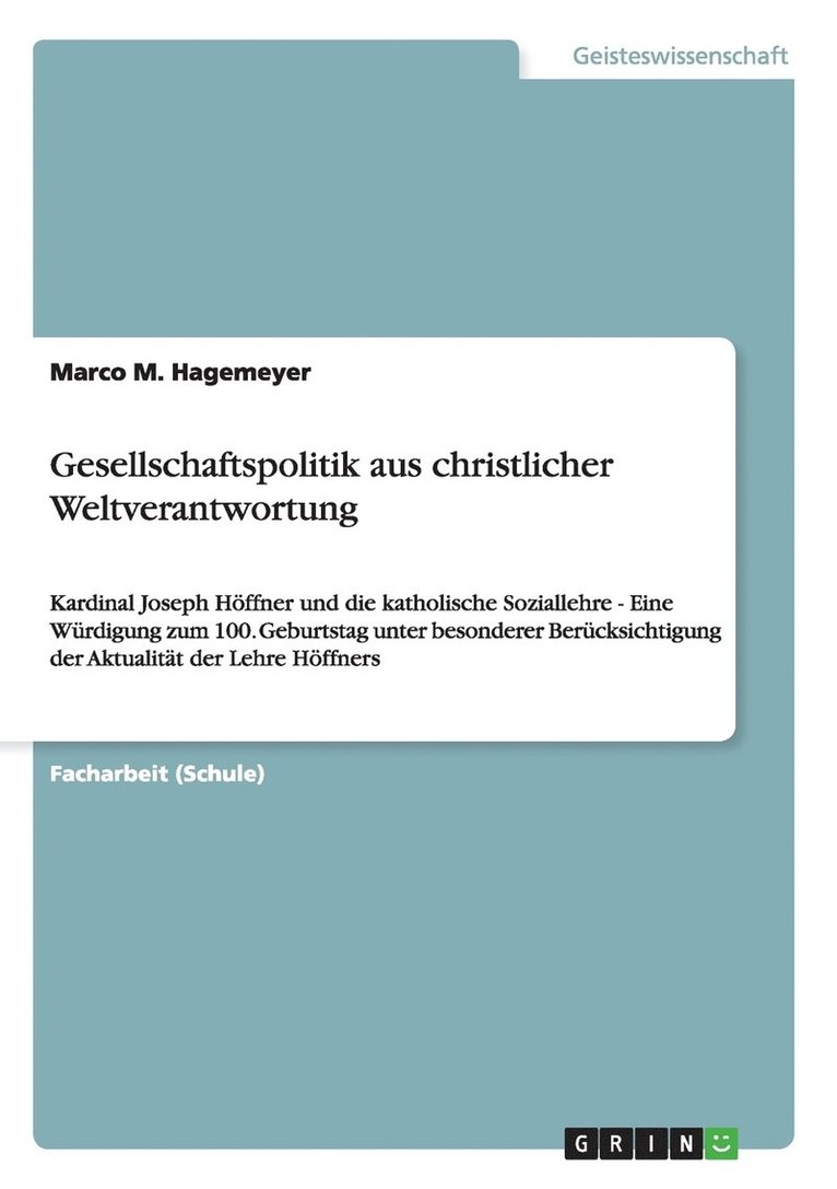 Gesellschaftspolitik aus christlicher Weltverantwortung 1