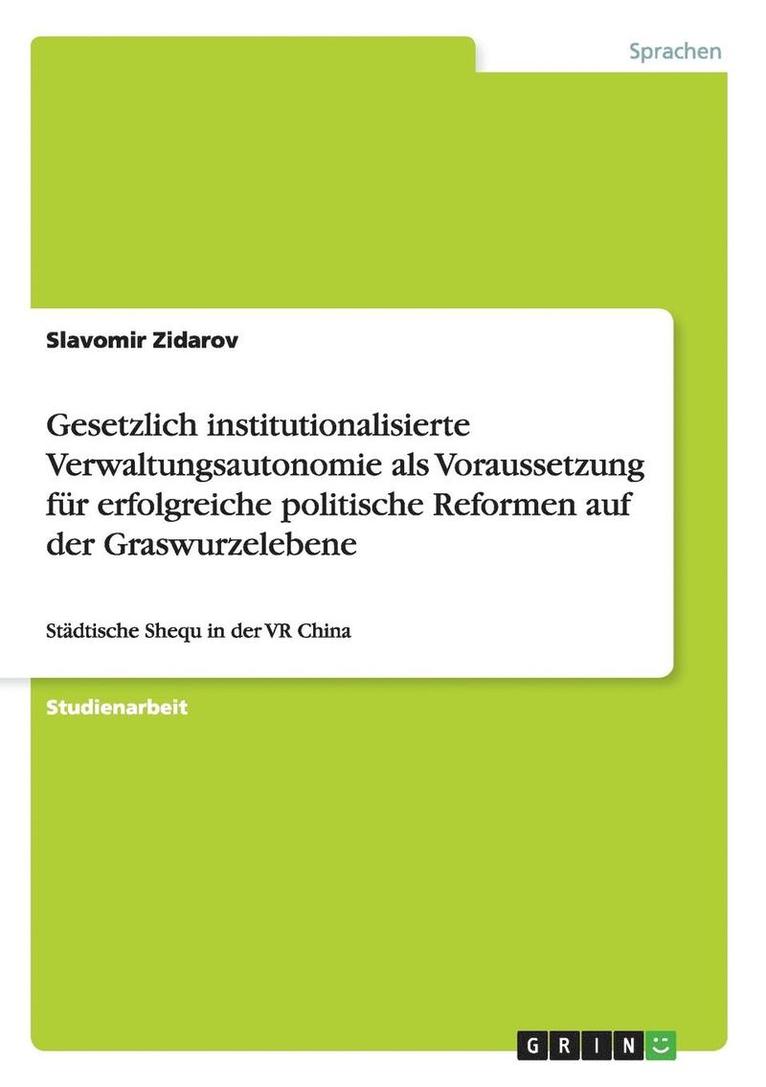Slavomir Zidarov - Gesetzlich institutionalisierte Verwaltungsautonomie als Voraussetzung für erfolgreiche politische Reformen auf der Graswurzelebene, Häftad