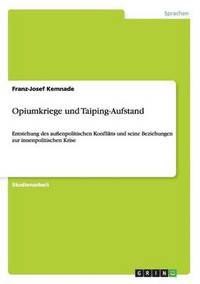 bokomslag Opiumkriege und Taiping-Aufstand