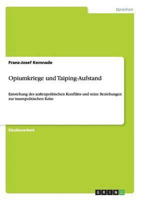 bokomslag Opiumkriege und Taiping-Aufstand