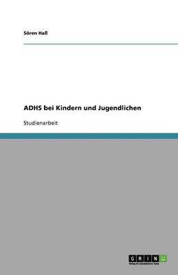 Sören Haß - ADHS bei Kindern und Jugendlichen, Häftad. Tillgänglighet: Lägg i varukorg