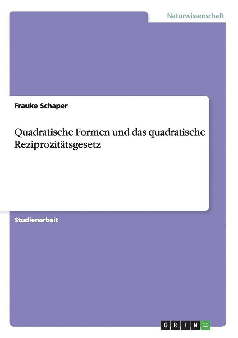 Quadratische Formen Und Das Quadratische Reziprozitatsgesetz 1