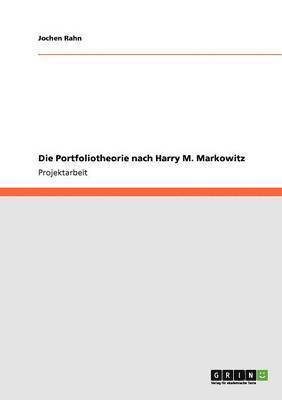 bokomslag Die Portfoliotheorie Nach Harry M. Markowitz