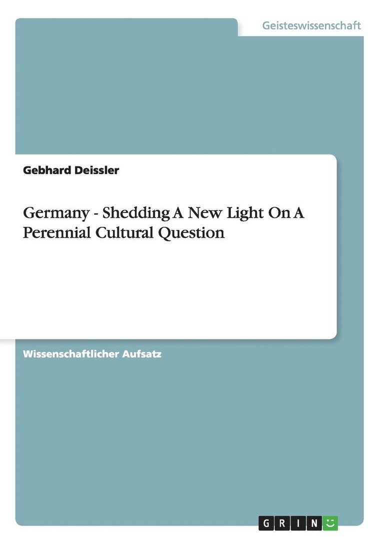 Germany - Shedding a New Light on a Perennial Cultural Question 1