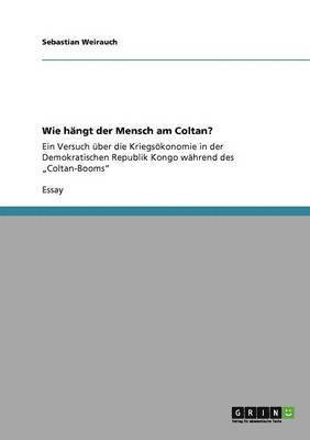 bokomslag Wie hngt der Mensch am Coltan?